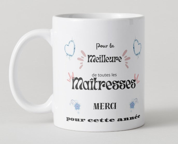 Mug "Pour la meilleure de toutes les maîtresses..."