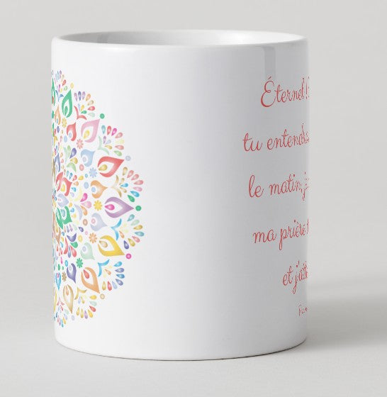 Mug multicolore - "Éternel ! le matin, tu entendras ma voix..."