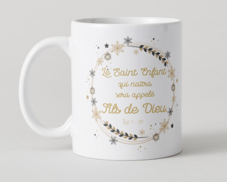 Mug "Le Saint Enfant qui naîtra..."