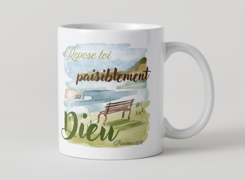 Mug "Repose toi paisiblement sur Dieu"